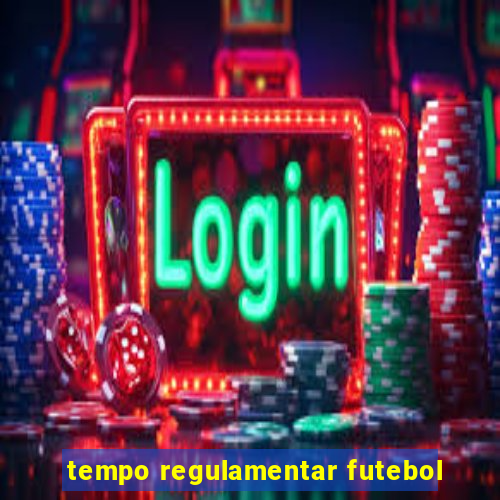 tempo regulamentar futebol